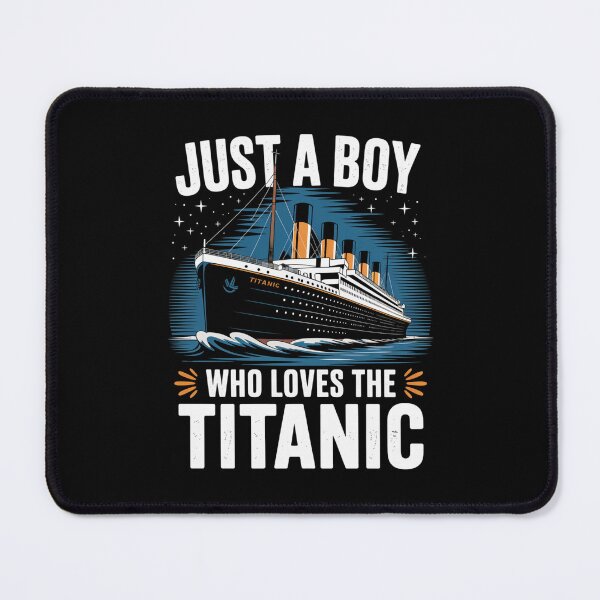 Item preview, Just a Boy who just love the RMS Titanic designed and sold by Gogetgiggles.