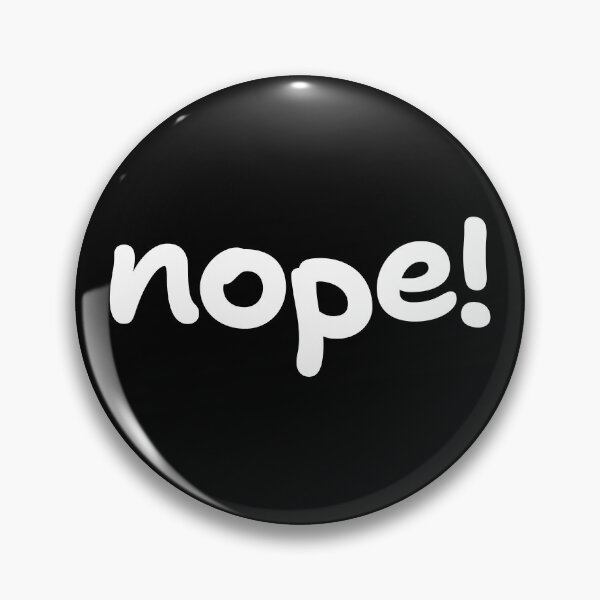 Item preview, Nope! Not Me designed and sold by CharlottePlaceArt.