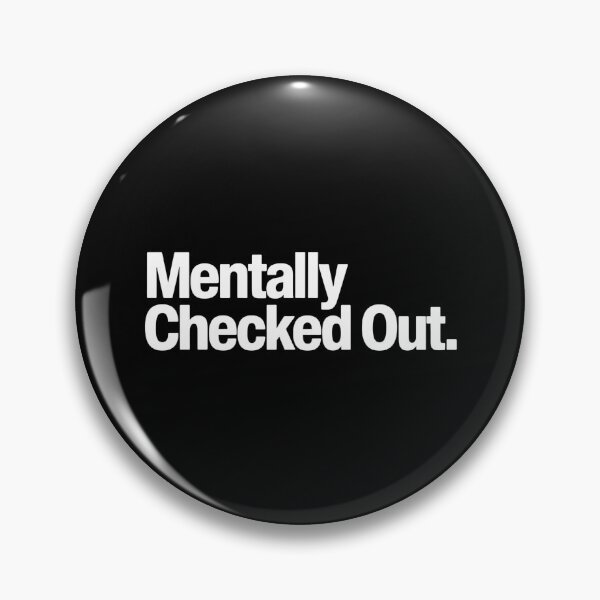 Item preview, Mentally Checked Out designed and sold by Hairball-Pets.