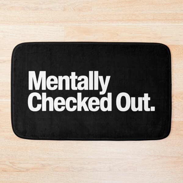 Item preview, Mentally Checked Out designed and sold by Hairball-Pets.