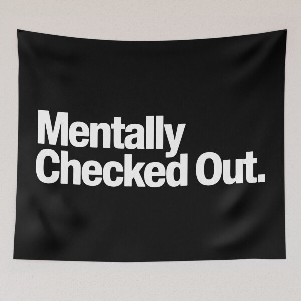 Item preview, Mentally Checked Out designed and sold by Hairball-Pets.
