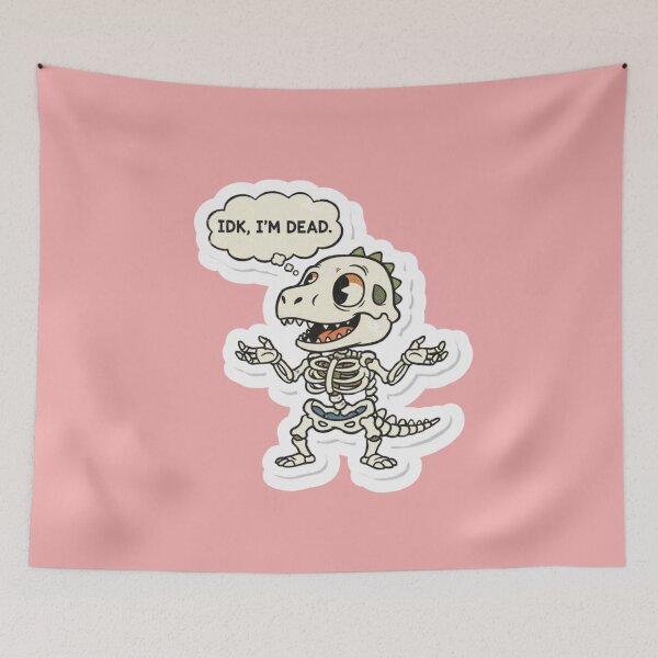 Item preview, IDK Im Dead Funny Dinosaur Skeleton Fossil T Rex Meme Vintage Retro Humorous Gift designed and sold by bvdesignart.