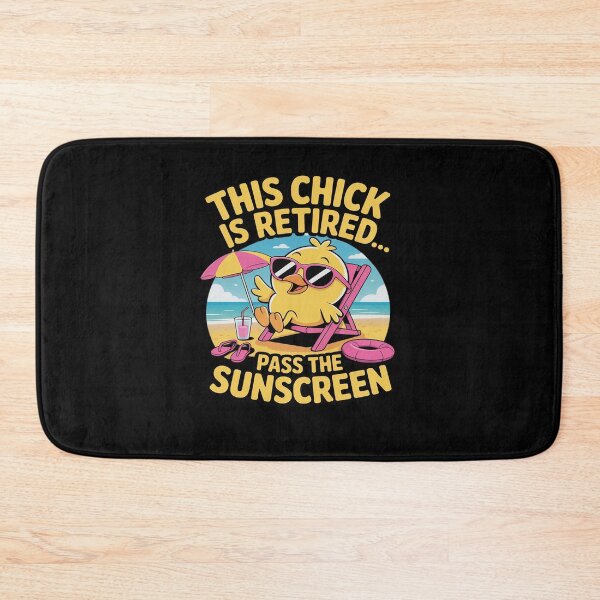 Item preview, This Chick is Retired Pass The Sunscreen Funny Beach designed and sold by AmparoBoyle.