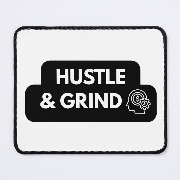 Item preview, Hustle & Grind – Entrepreneur Motivational Quote designed and sold by J0b4t.