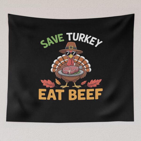 Item preview, Save Turkey Eat Beef Funny Thanksgiving Day designed and sold by RayArmstrong.