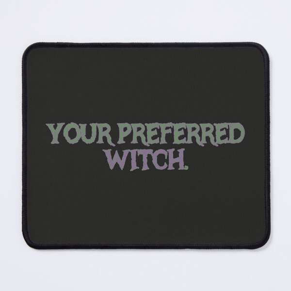 Item preview, Your Preferred Witch. designed and sold by ailaravenshire.