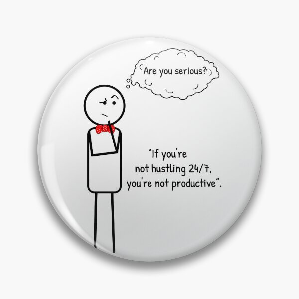 Item preview, You don't have to hustle like a headless chicken to be productive! Grab this reminder and let the others know! designed and sold by ThinkMan.