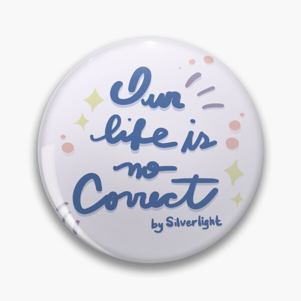 Item preview, Our Life is No Correct – BTOB Eunkwang Inspired Quote Design designed and sold by Meivelle.