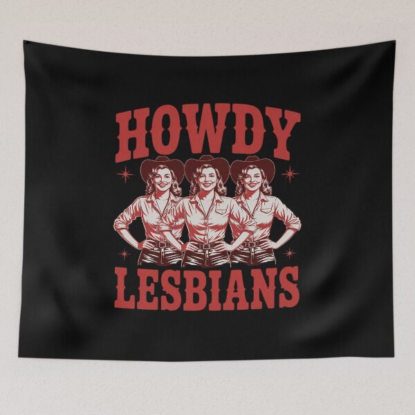 Item preview, Gay Pride Cowgirl Howdy Lesbians Lesbian Pride  designed and sold by KonstanKoraner.