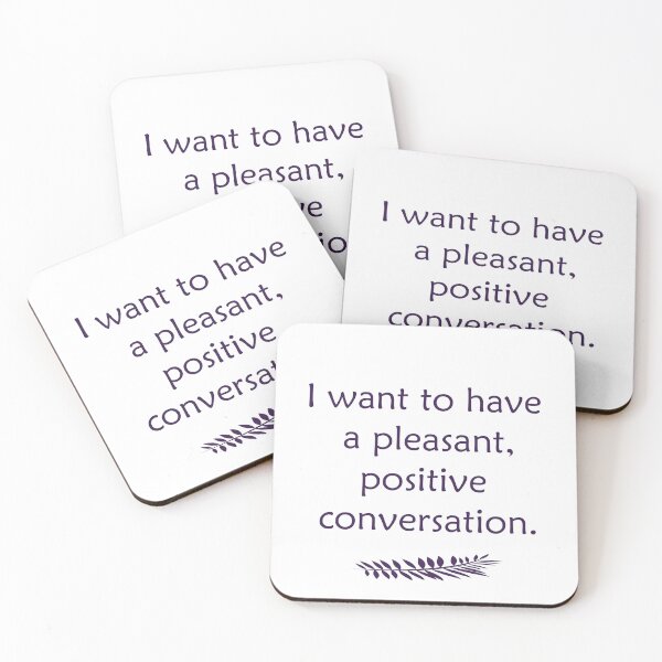 Item preview, I want to have a pleasant, positive conversation  designed and sold by Erilanya.