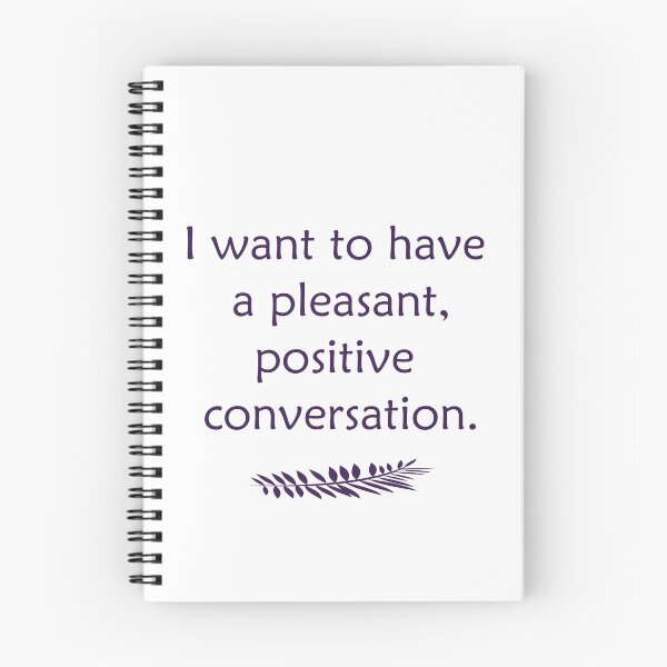 Item preview, I want to have a pleasant, positive conversation designed and sold by Erilanya.