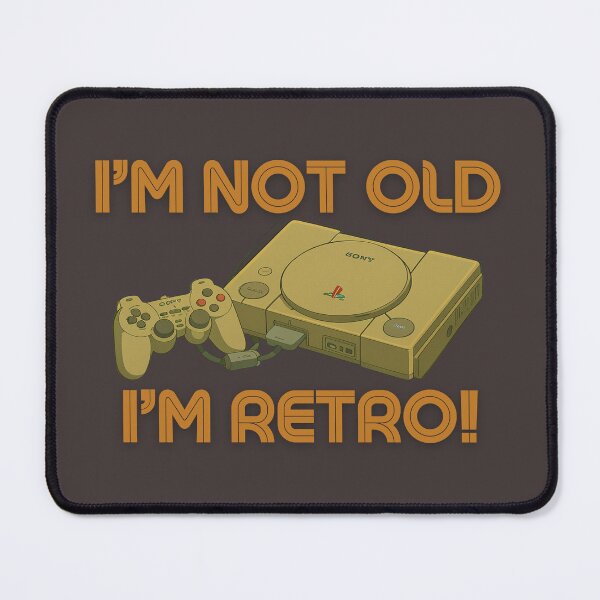 Item preview, I'm Not old, I'm Retro! designed and sold by Haru-Design.