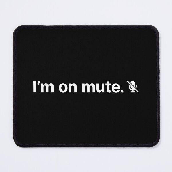 Item preview, I'm On Mute (White) designed and sold by STUDIO-72.