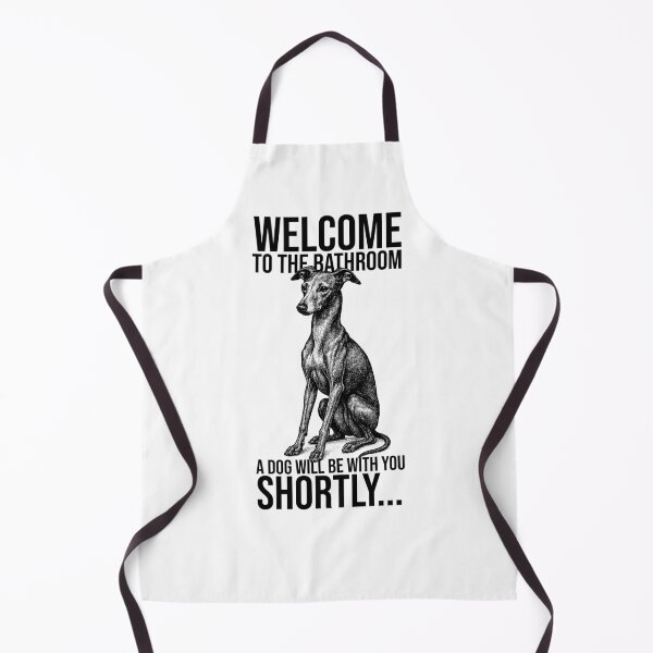 Item preview, Welcome to the bathroom, a dog will be with you shortly | Funny Italian Greyhound Design designed and sold by xndrlab.