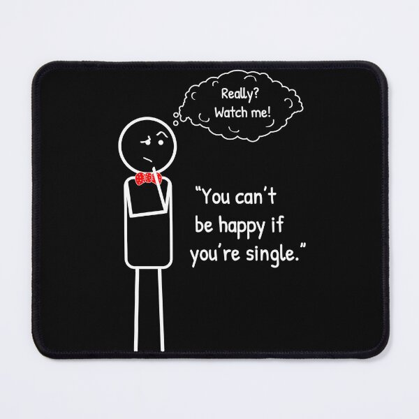 Item preview, Sometimes being single it is just conscious choice. designed and sold by ThinkMan.