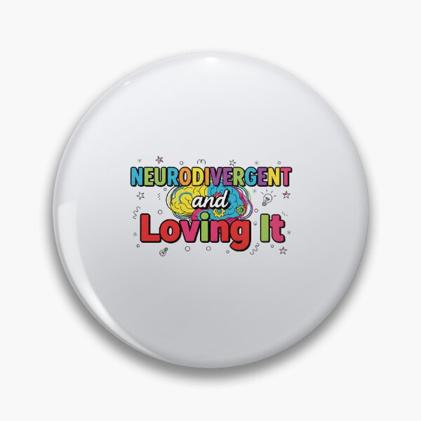 Item preview, Neurodivergent and Loving It designed and sold by musthavewords.