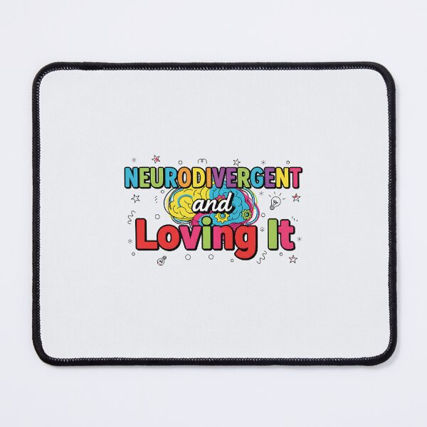 Item preview, Neurodivergent and Loving It designed and sold by musthavewords.