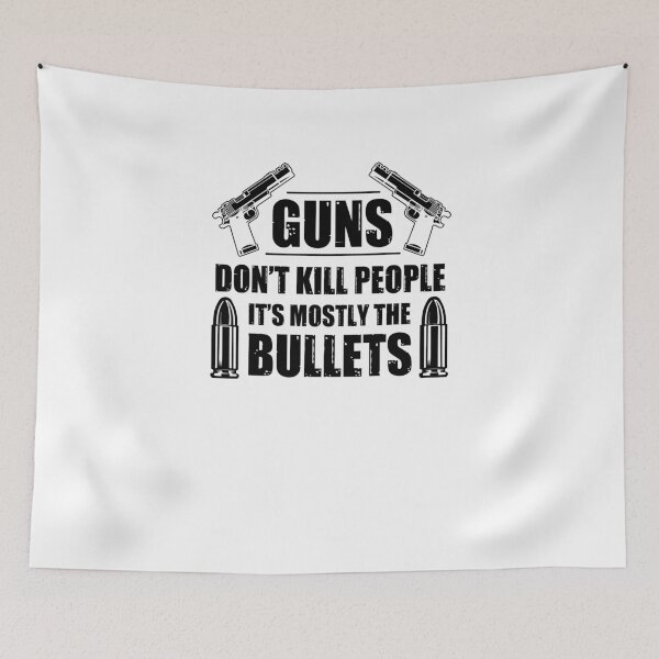 Item preview, Guns Don't Kill People It's Mainly the Bullets V2 designed and sold by TeeTimeGuys.