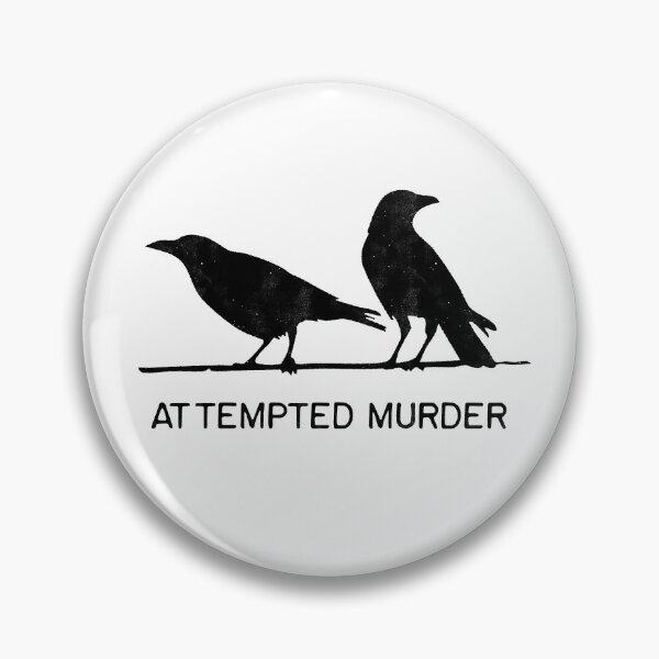 Item preview, Attempted Murder designed and sold by Eversole Design Co..