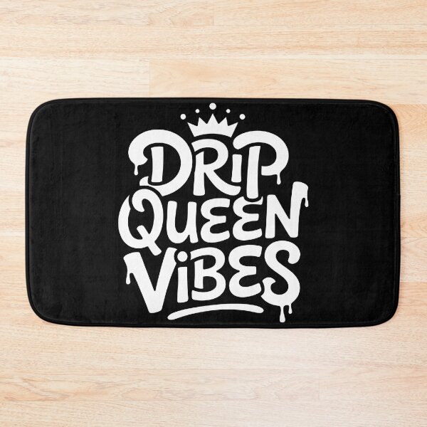 Item preview, Drip Queen Vibes designed and sold by PlanetMarker.