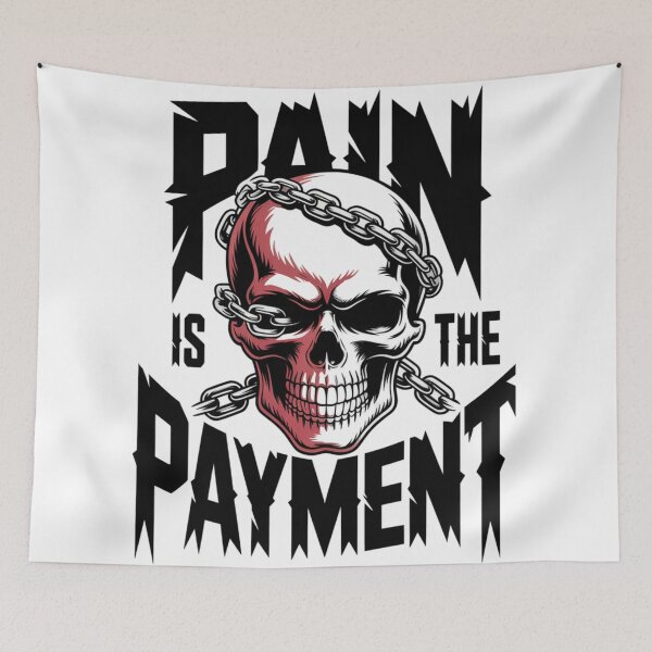 Item preview, Pain Is the Payment – Hardcore Fitness Motivation Design designed and sold by CrunchyGoats.