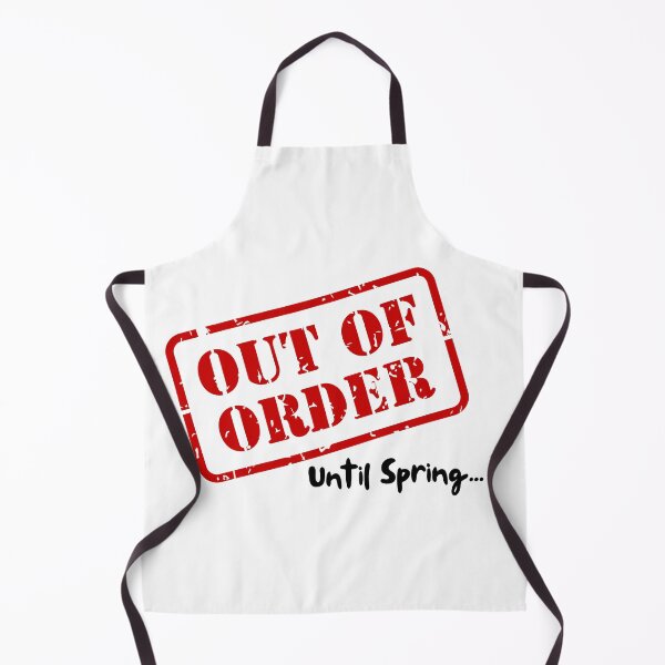 Item preview, Out of Order Until Spring - Cold Weather Winter Woes  designed and sold by WildeAboutTees.