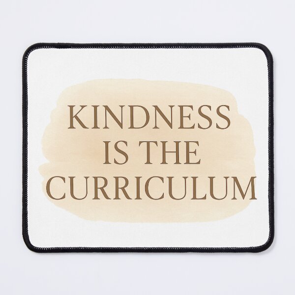 Item preview, Kindness is the Curriculum — Minimalist Earth-Tone Watercolor Design designed and sold by MforMontessori.