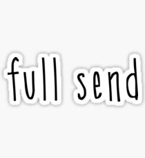 full send Sticker