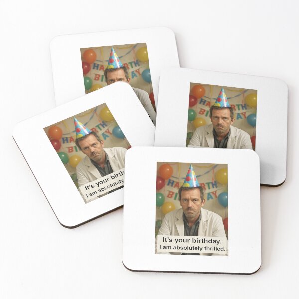Item preview, Doctor House birthday funny prank meme gift weird absolutely thrilled designed and sold by CheeseBlueprint.