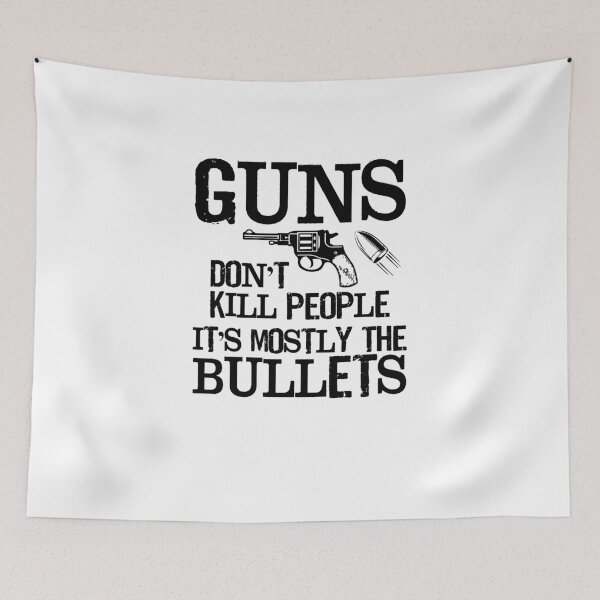 Item preview, Guns Don't Kill People It's Mainly the Bullets V4 designed and sold by TeeTimeGuys.