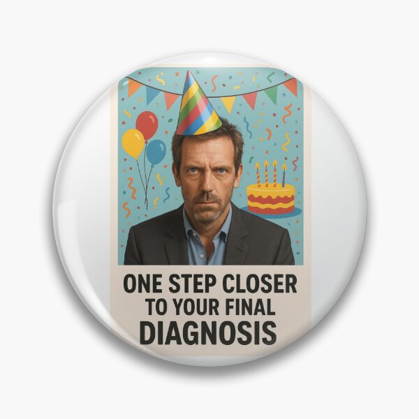 Item preview, One step closer to your final diagnosis birthday funny prank meme gift weird designed and sold by CheeseBlueprint.