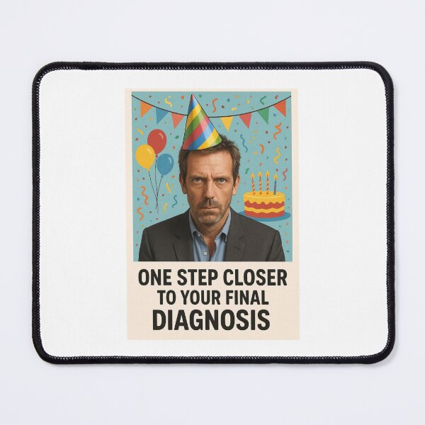 Item preview, One step closer to your final diagnosis birthday funny prank meme gift weird designed and sold by CheeseBlueprint.