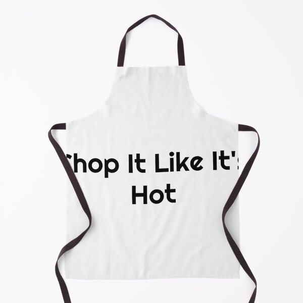 Item preview, Chop It Like It’s Hot designed and sold by Ninjacatoff.