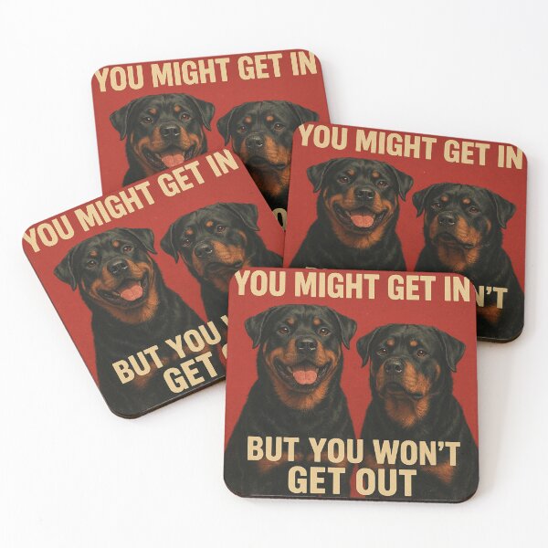 Item preview, Rottweilers - You might get in, but you won't get out designed and sold by 123ks.