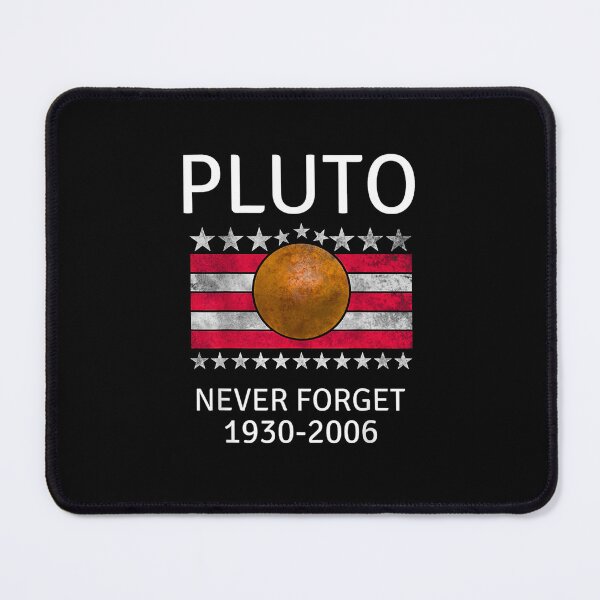 Item preview, Pluto-Never-Forget designed and sold by FerminVigo.