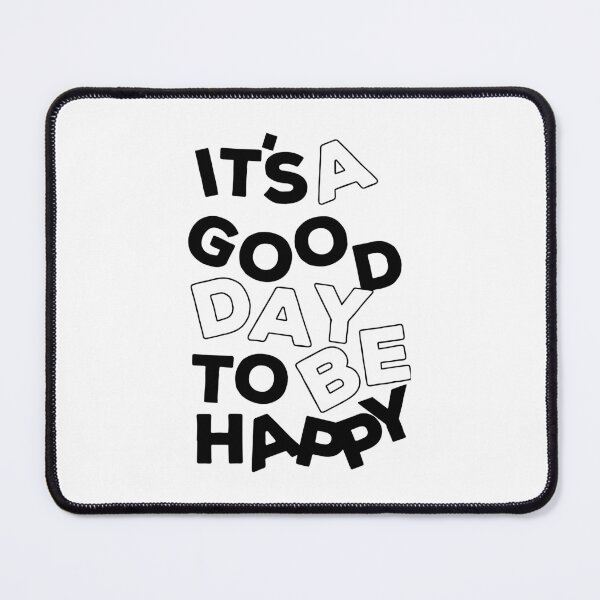Item preview, It's a Good Day to Be Happy designed and sold by -DEEWOLF-.