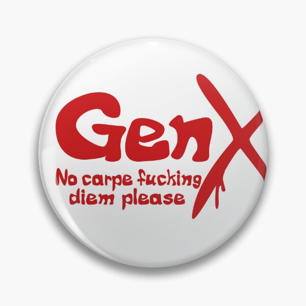 Item preview, Gen X - No carpe fucking diem please designed and sold by ZandraCalif.