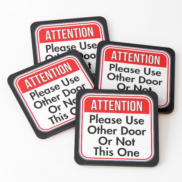 Item preview, ATTENTION:  Please Use Other Door Or Not This One - funny warning signs designed and sold by DesignsFromTW-S.
