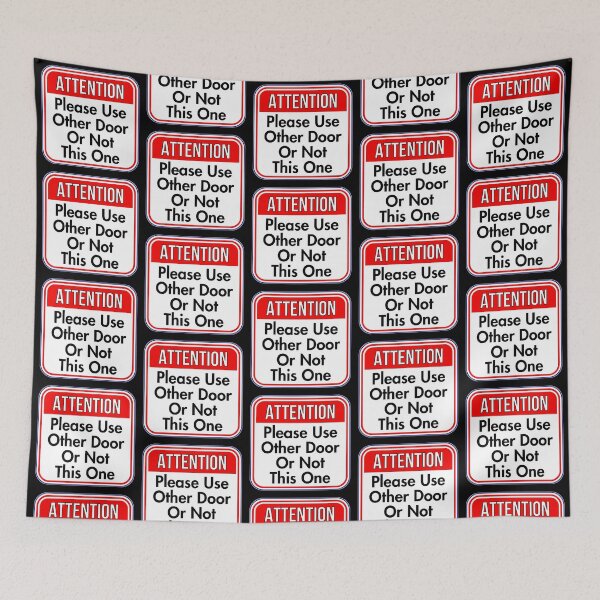 Item preview, ATTENTION:  Please Use Other Door Or Not This One - funny warning signs designed and sold by DesignsFromTW-S.