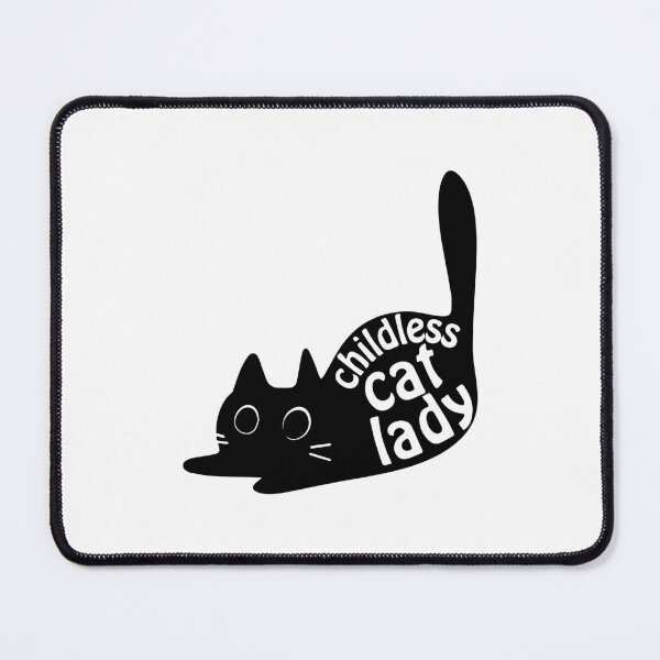 Item preview, Childless Cat Lady designed and sold by -DEEWOLF-.