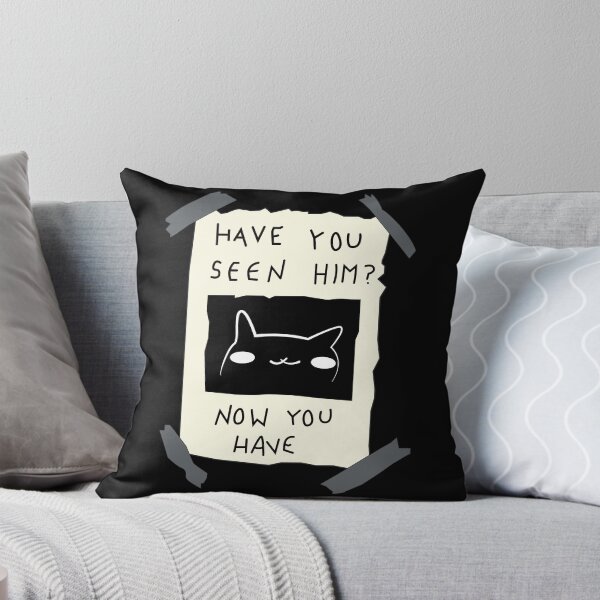 Item preview, Have You Seen Him? Now You Have | Funny Cat Meme Minimalist Design designed and sold by DG-ShopLT.