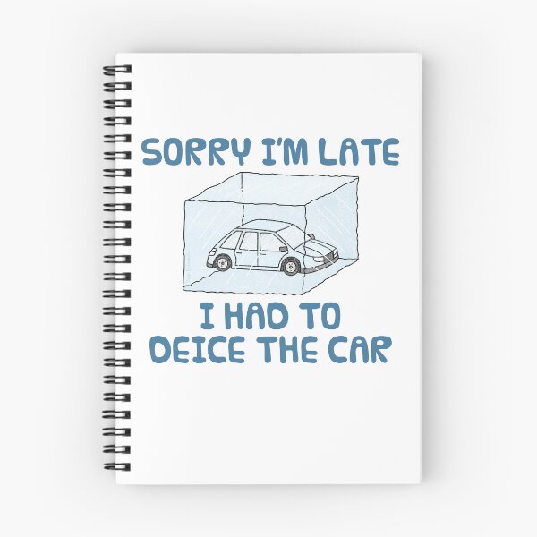 Item preview, Sorry I'm Late I Had To Deice The Car, Driver Winter Funny designed and sold by doodlerob.
