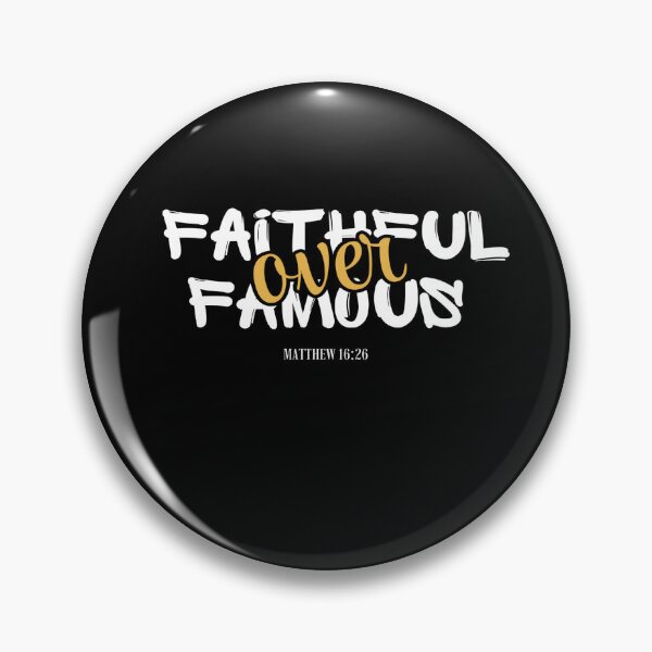 Item preview, Faith over becoming Famous designed and sold by Blissful Creations.
