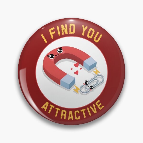 Item preview, I Find You Attractive – Cute Magnet and Paper Clip Love Pun designed and sold by SidTastic .