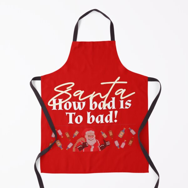 Item preview, Santa how bad is to bad designed and sold by Decor-Love.