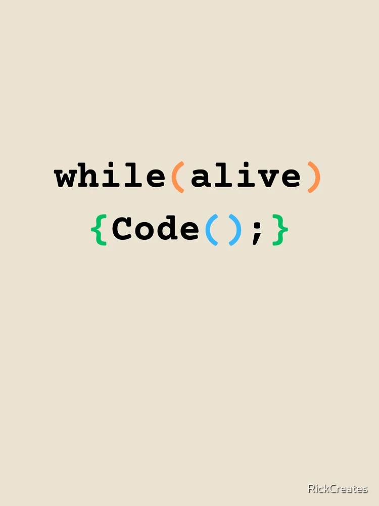 Thumbnail 4 of 4, Relaxed T-Shirt, While Alive Code - Coding Meme designed and sold by RickCreates.
