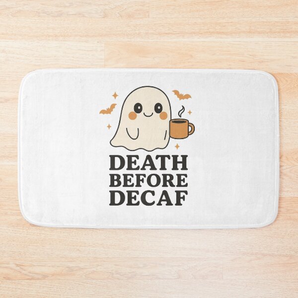 Item preview, Death Before Decaf designed and sold by Tealor’s Place.