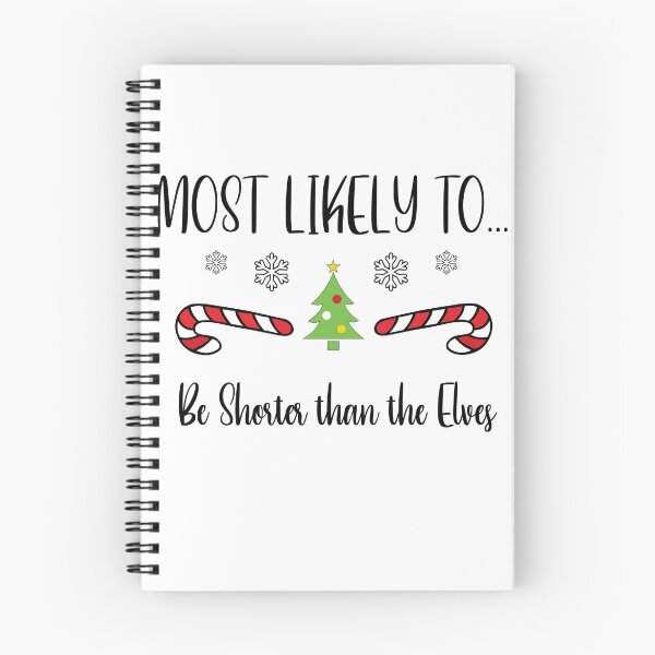 Item preview, Most Likely To...Be Shorter than the Elves designed and sold by CGArtwork13.