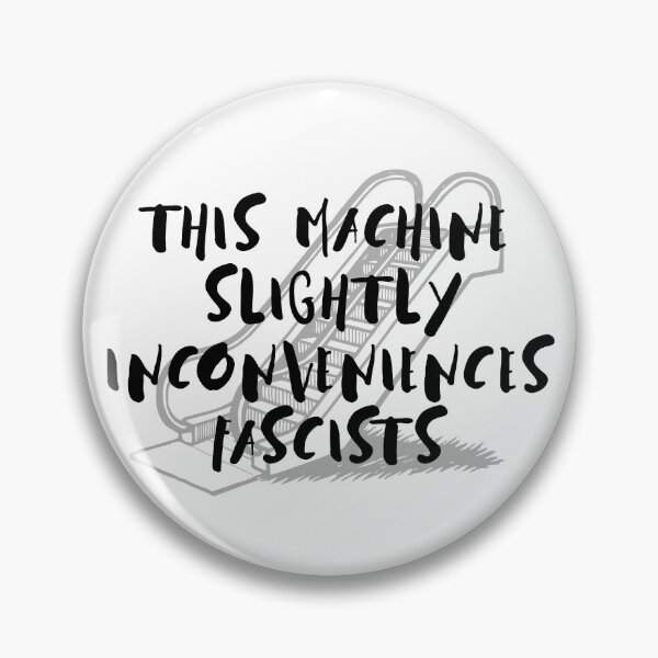 Item preview, This machine slightly inconveniences fascists designed and sold by notoriousitees.