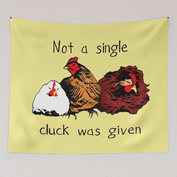 Item preview, Not a single cluck was given designed and sold by Byrnsey.